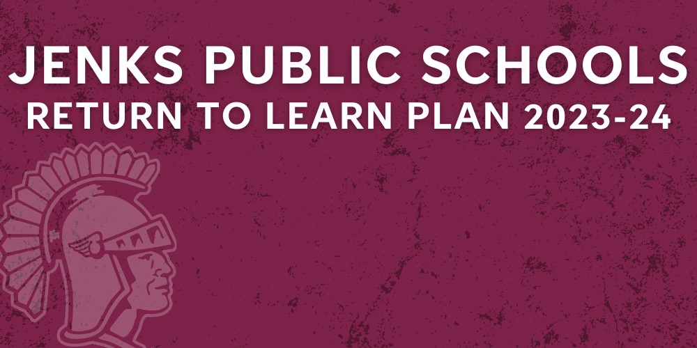 Jenks Public Schools Return To Learn Plan 202324 Jenks Public Schools
