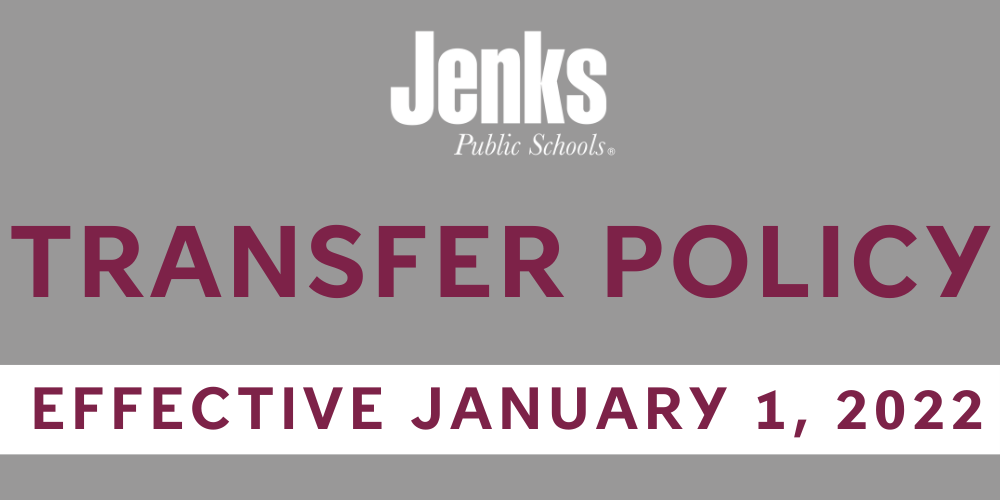 Updated Transfer Policy Takes Effect on January 1, 2022 | Jenks Public ...